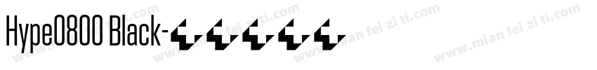 Hype0800 Black字体转换